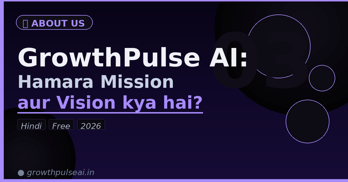 GrowthPulse AI: Hamara Mission
