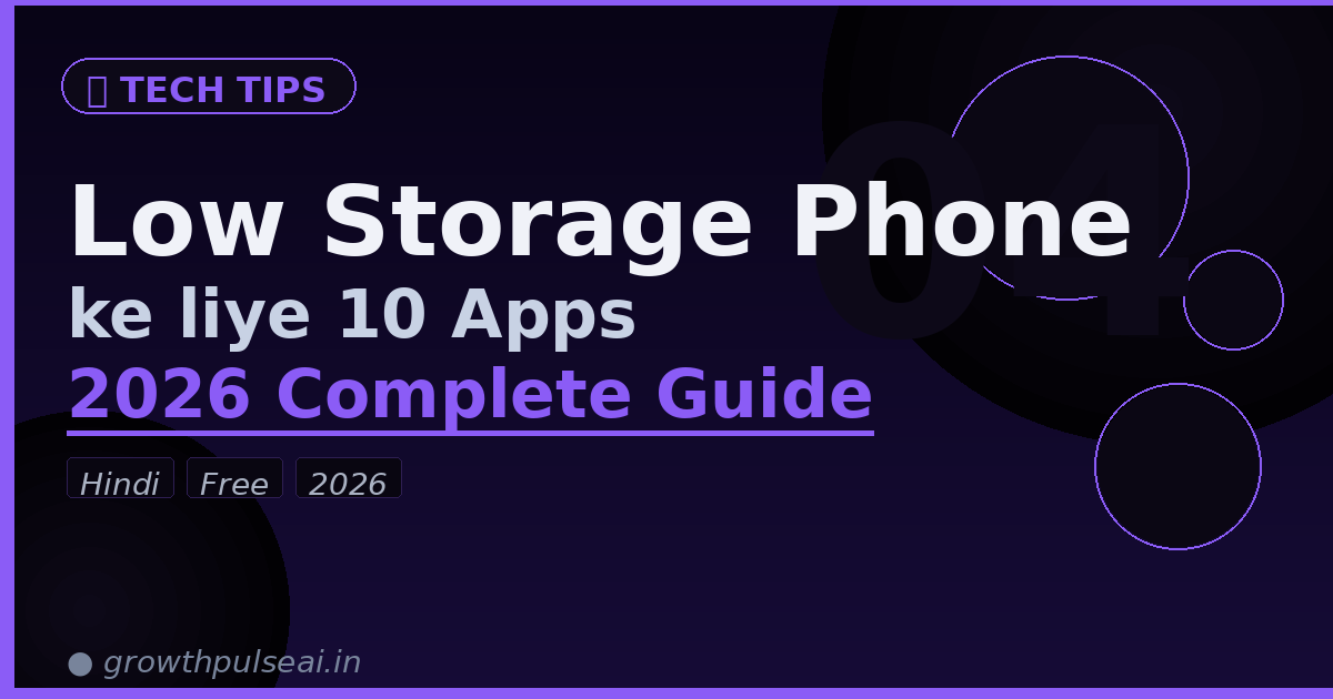 Low Storage Phones के लिए 10 Useful Apps.